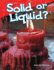 Solid Or Liquid? (Science Readers: Content and Literacy)