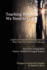 Teaching What We Need to Learn: Volume 1-Buddhist and Integral Teachers