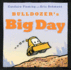 Bulldozer's Big Day (the Bulldozer Books)