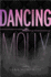 Dancing With Molly Format: Paperback