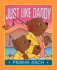 Just Like Daddy (a Frank Asch Bear Book)