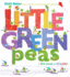 Little Green Peas (the Peas Series)