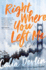 Right Where You Left Me Format: Hardcover