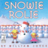 Snowie Rolie Format: Hardcover