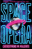 Space Opera (Space Opera, the)