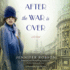 After the War is Over: a Novel