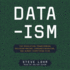 Data-Ism: the Revolution Transforming Decision Making, Consumer Behavior, and Almost Everything Else