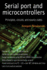 Serial port and microcontrollers: Principles, circuits, and source codes