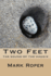 Two Feet: Two feet: Random Thoughts and Random Travels