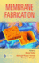 Membrane Fabrication
