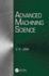 Advanced Machining Science
