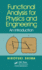 Functional Analysis for Physics and Engineering