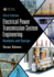 Electrical Power Transmission System Engineering: Analysis and Design, Third Edition