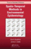 Spatio-Temporal Methods in Environmental Epidemiology (Chapman & Hall/Crc Texts in Statistical Science)