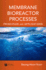 Membrane Bioreactor Processes