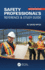 Safety Professional's Reference and Study Guide, Third Edition