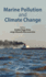 Marine Pollution and Climate Change