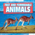 Fast and Formidable Animals (Ultimate Animal Defenses)