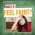 What If I Feel Faint? (Benched: Dealing With Sports Injuries)