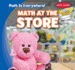 Math at the Store (2) (Math is Everywhere! )