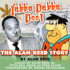 Yabba Dabba Doo! : the Alan Reed Story