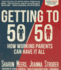 Getting to 50/50: How Working Parents Can Have It All