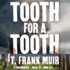 Tooth for a Tooth (Dci Andy Gilchrist Investigations, Book 3)