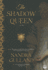 The Shadow Queen