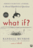 What If? Serious Scientific Answers to Absurd Hypothetical Questions (Mp3-Cd)