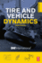 Tire and Vehicle Dynamics, Third Edition
