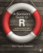 A Survivor�S Guide to R