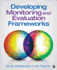 Developing Monitoring and Evaluation Frameworks