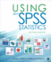 Using Ibm� Spss� Statistics: an Interactive Hands-on Approach