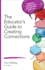 The Educator′ S Guide to Creating Connections