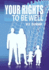 Your Rights to Be Well