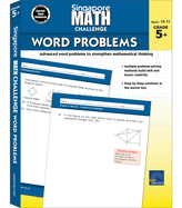 Singapore Math Challenge Word Problems 5th Grade Workbook, Division, Fractions, Geometry, and More Mathematics, Common Core Classroom Or Homeschool Curriculum (Volume 4)
