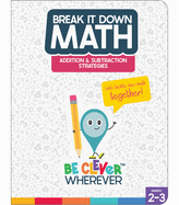 Carson Dellosa Break It Down Math Book, Addition and Subtraction Strategies Reference Guide, 2nd and 3rd Grade Workbook Covering Number Lines, Regrouping Numbers, and More