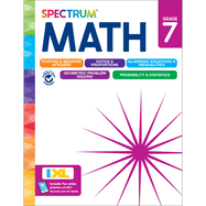 Spectrum 7th Grade Math Workbooks, Mathematics Middle School Books Covering Geometry, Algebra, Ratio, Integers, and More, Classroom Or Homeschool Curriculum
