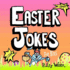 Easter Jokes for Kids