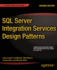 Sql Server Integration Services Design Patterns