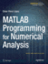 MATLAB Programming for Numerical Analysis