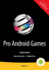 Pro Android Games: 3rd Edition