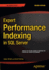 Expert Performance Indexing in Sql Server Jason Strate