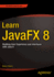 Learn Javafx 8: Building User Experience and Interfaces With Java 8