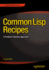 Common Lisp Recipes