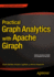Practical Graph Analytics with Apache Giraph