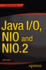 Java I/O, Nio and Nio.2