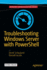 Troubleshooting Windows Server With Powershell