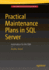 Practical Maintenance Plans in Sql Server: Automation for the Dba