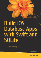 Build Ios Database Apps With Swift and Sqlite